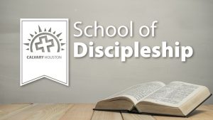 School of Discipleship